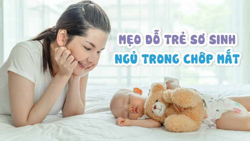 dỗ trẻ sơ sinh ngủ