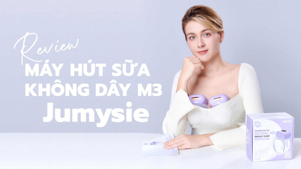 Review máy hút sữa M3 jumysie