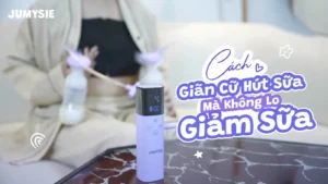 thumbnai giãn cử hút sữa mà không lo giảm sữa