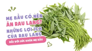 Mẹ Bầu Có Nên Ăn Rau Lang Những Lợi Ích Của Rau Lang Đối Với Sức Khỏe Mẹ Bầu