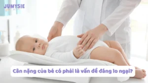 cân nặng của bé có phải vấn đề đáng lo ngại 1
