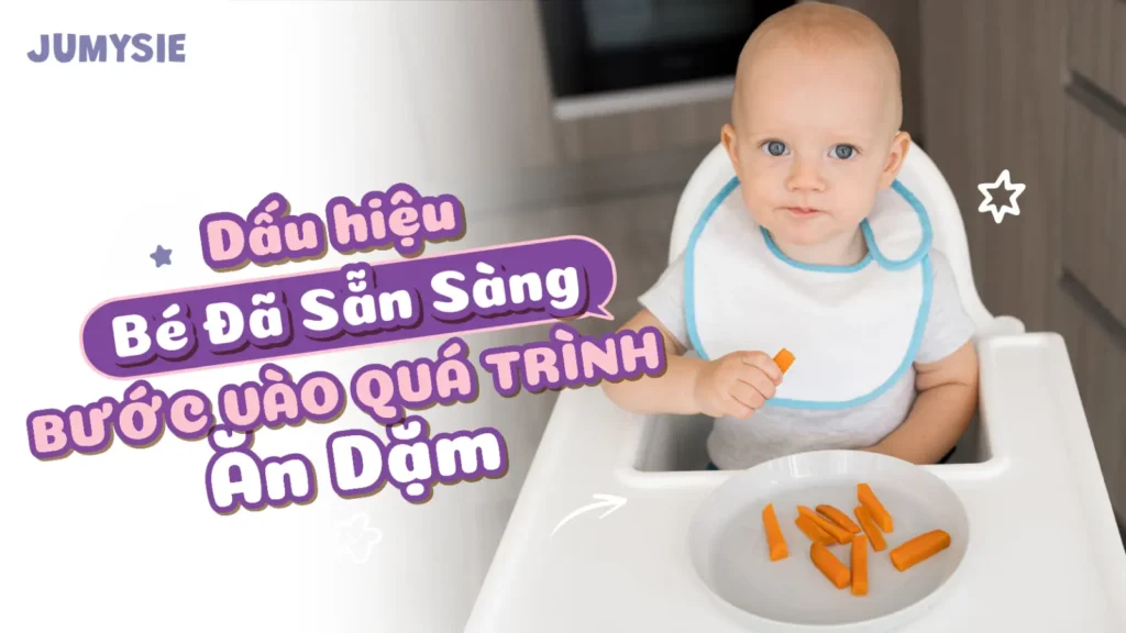 dấu hiệu bé đã sẵn sàng bước vào quá trình ăn dặm
