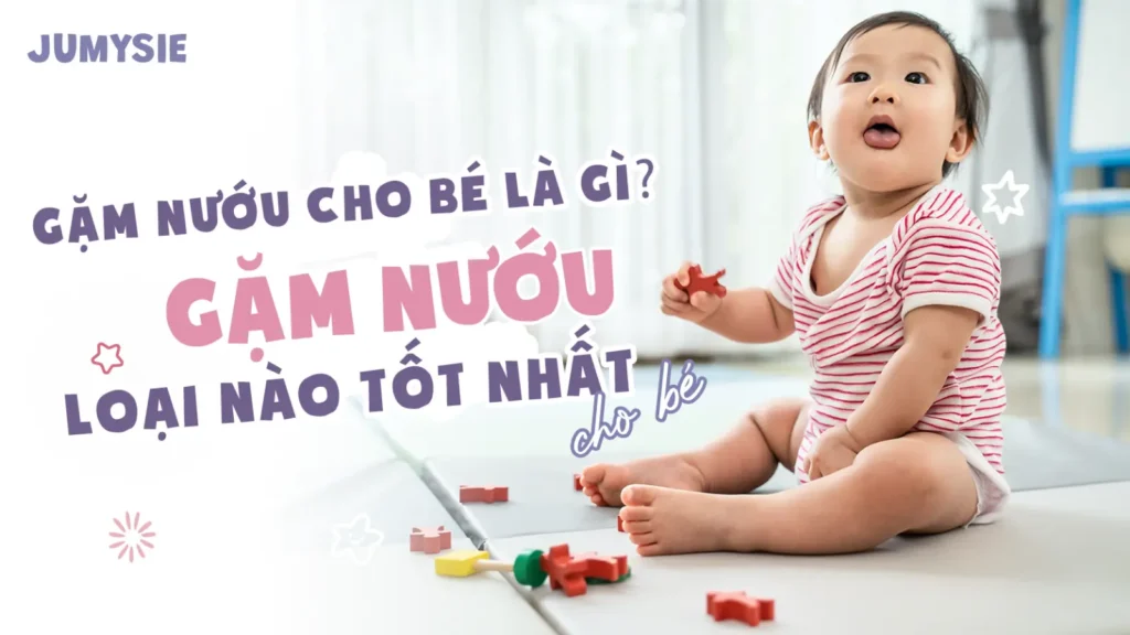 gặm nướu cho bé là gì gặm nướu loại nào tốt nhất cho bé