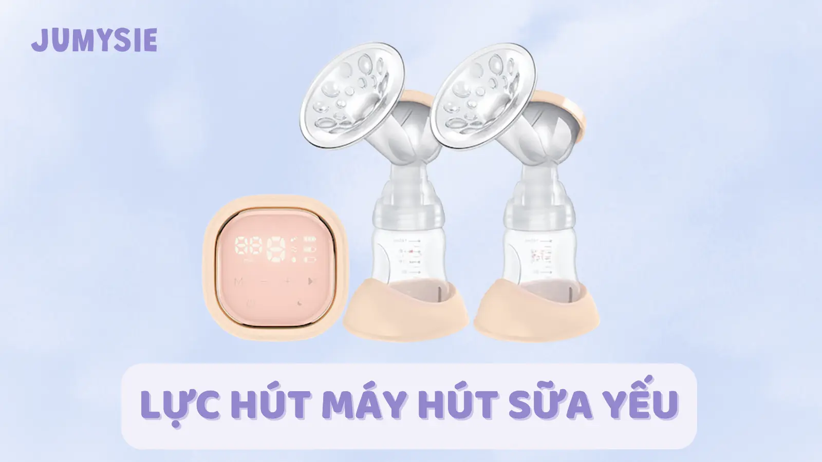 lực hút máy hút sữa yếu