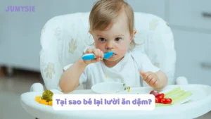 tại sao bé lại bị lười ăn dặm