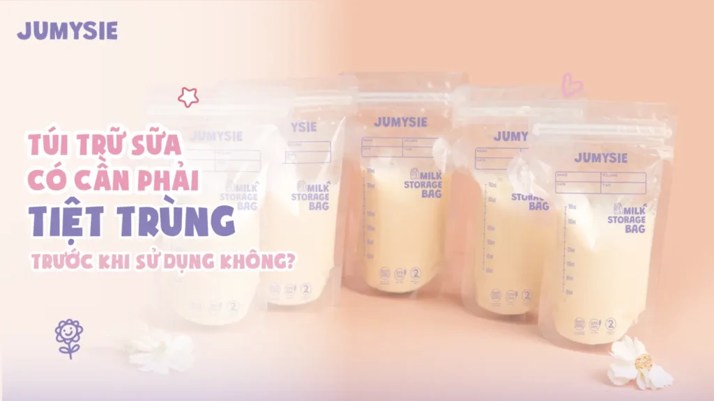 túi trữ sữa có cần tiệt trùng trước khi sử dụng không